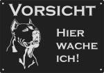 Aluminium Warnschild Dogo Argentino VORSICHT Hier wache ich!